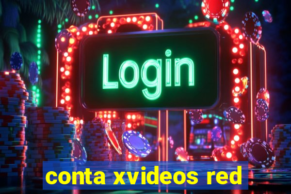 conta xvideos red